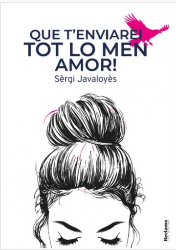 visuel Que t'enviarèi tot lo men amor !